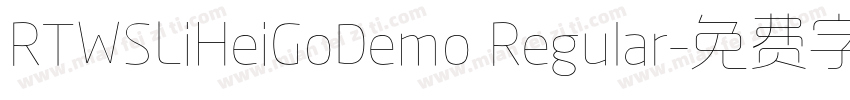 RTWSLiHeiGoDemo Regular字体转换